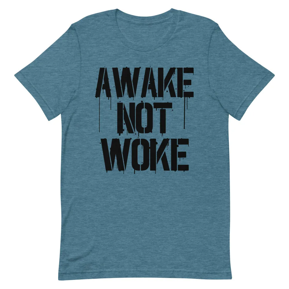 AWAKE NOT WOKE Short-Sleeve Unisex T-Shirt