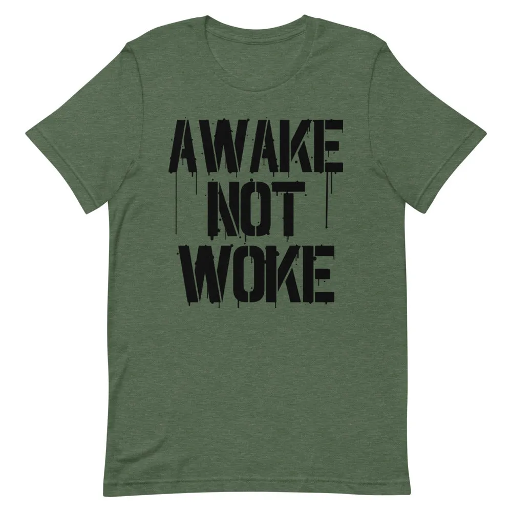 AWAKE NOT WOKE Short-Sleeve Unisex T-Shirt