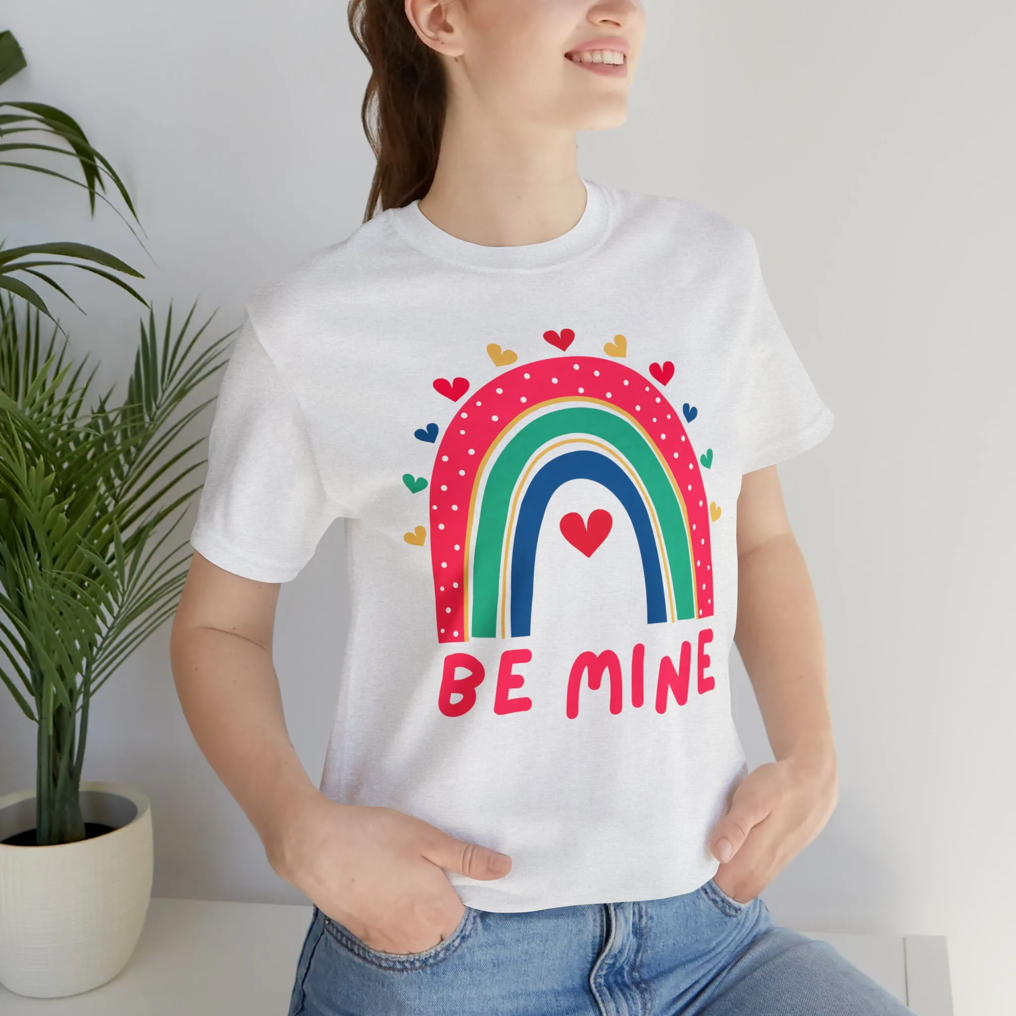 Be Mine Rainbow Happy Valentine's Day T-Shirt | Sweetheart Love Tee |  Bella Canvas 3001 Unisex |  I Love You Short Sleeve Tshirt