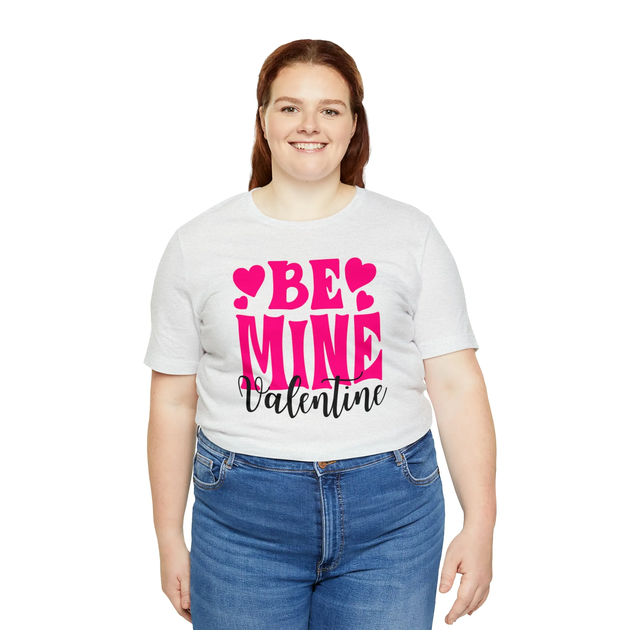 Be Mine Valentine T-Shirt | I Love You Tee |  Bella Canvas 3001 Unisex |  Happy Valentine's Day Short Sleeve Tshirt