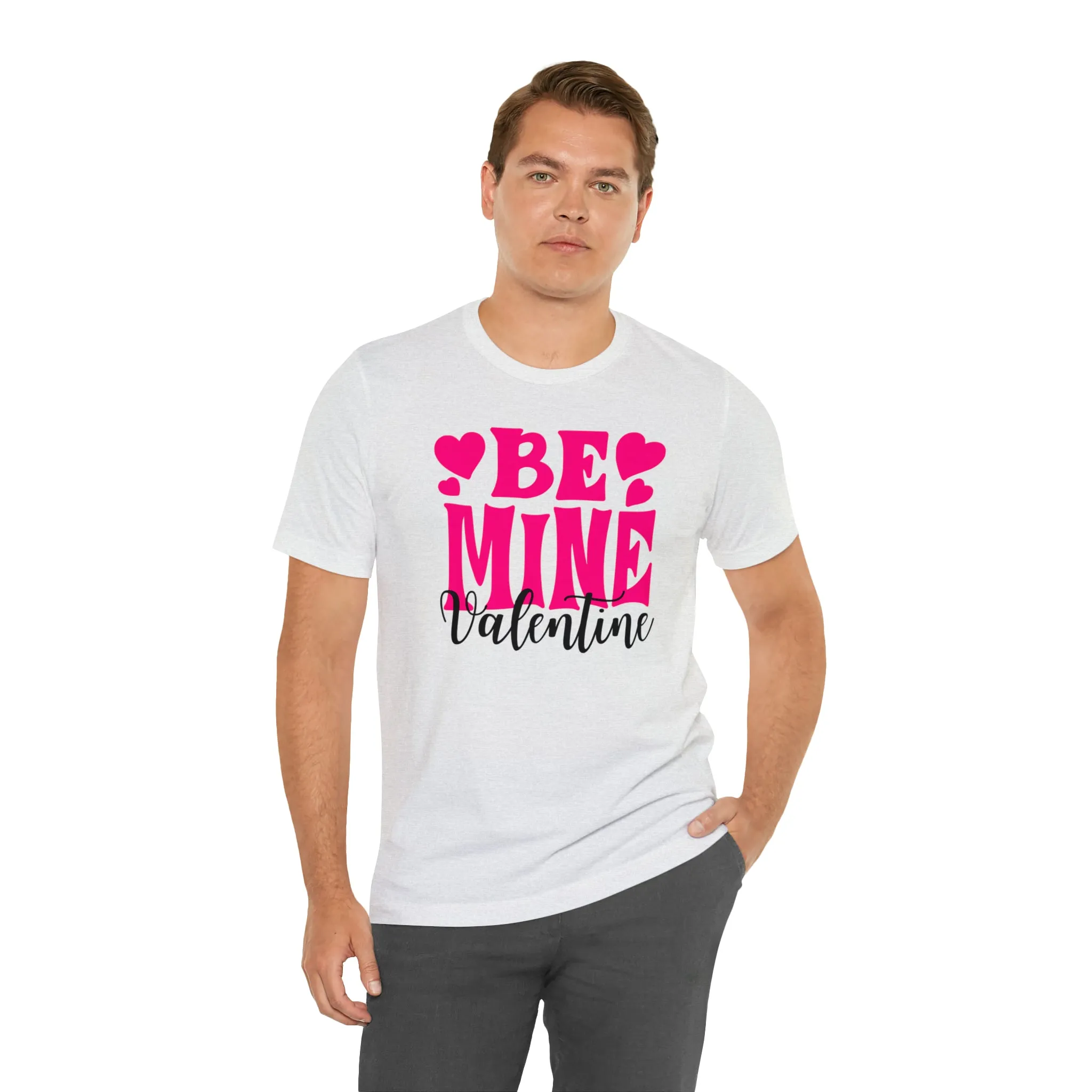 Be Mine Valentine T-Shirt | I Love You Tee |  Bella Canvas 3001 Unisex |  Happy Valentine's Day Short Sleeve Tshirt