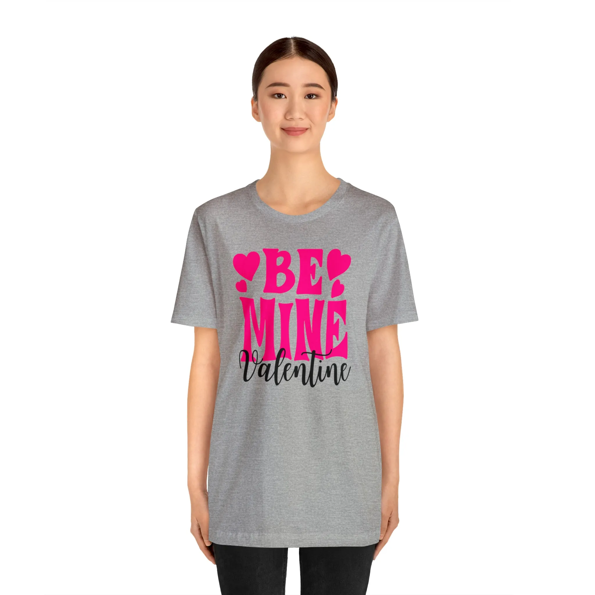 Be Mine Valentine T-Shirt | I Love You Tee |  Bella Canvas 3001 Unisex |  Happy Valentine's Day Short Sleeve Tshirt