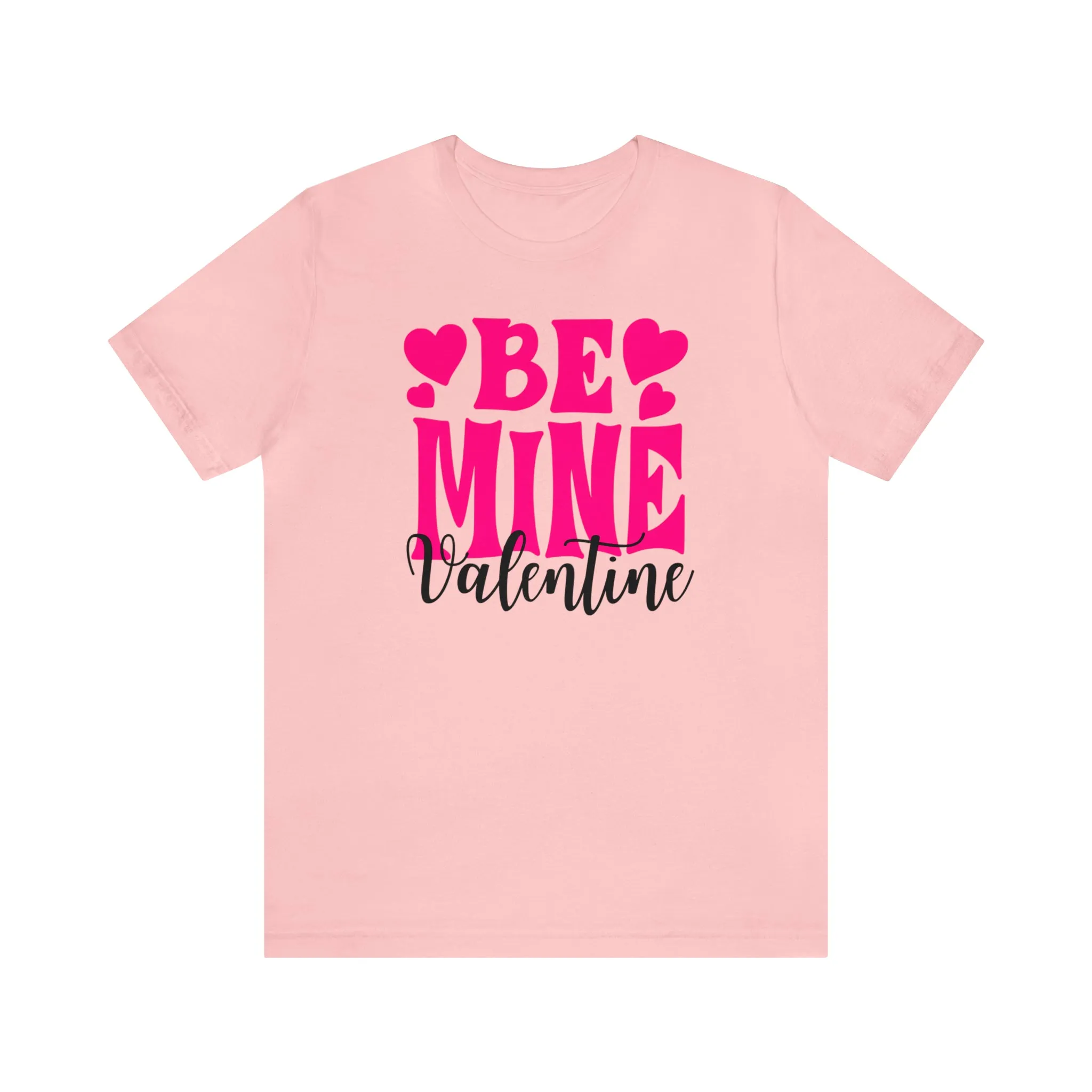 Be Mine Valentine T-Shirt | I Love You Tee |  Bella Canvas 3001 Unisex |  Happy Valentine's Day Short Sleeve Tshirt
