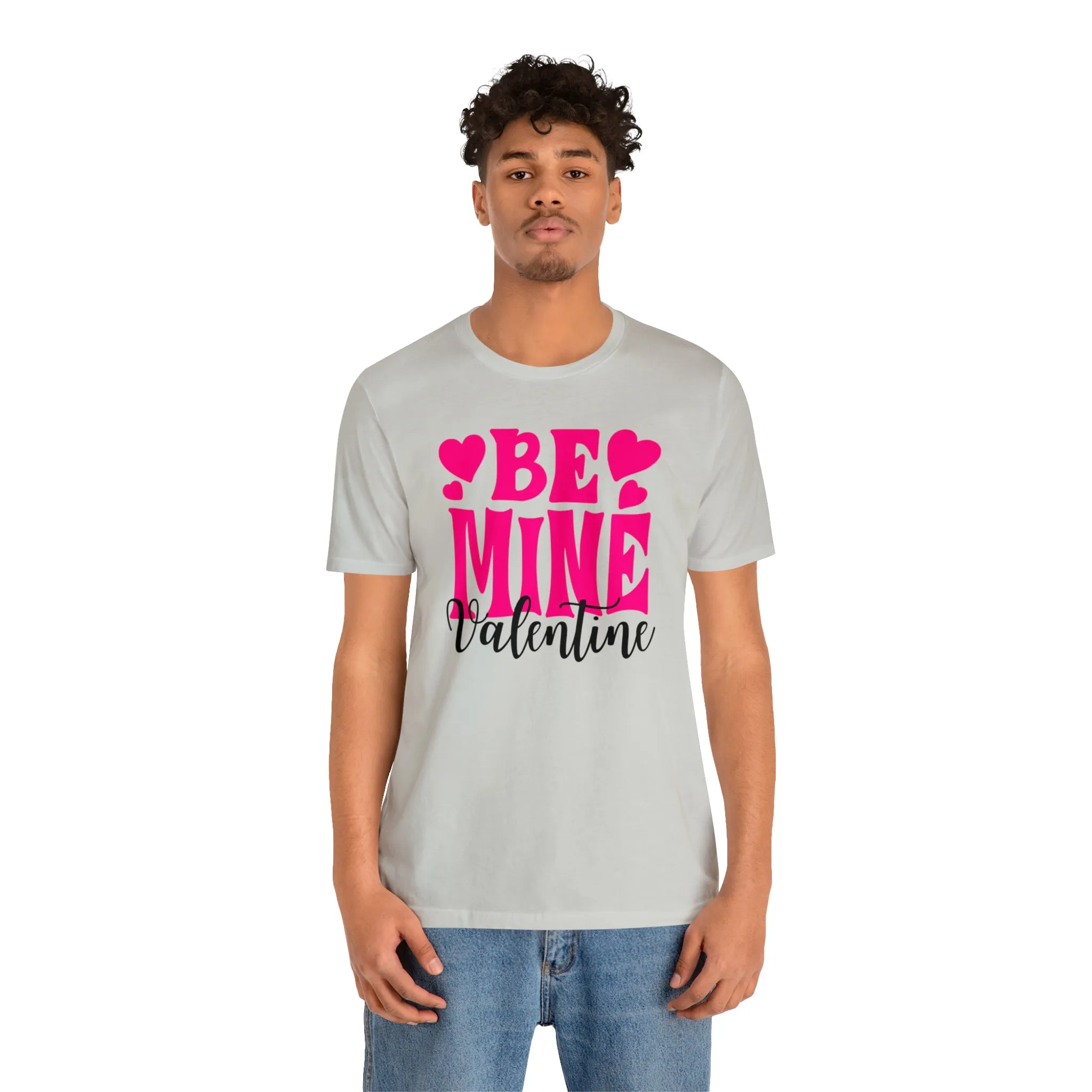 Be Mine Valentine T-Shirt | I Love You Tee |  Bella Canvas 3001 Unisex |  Happy Valentine's Day Short Sleeve Tshirt