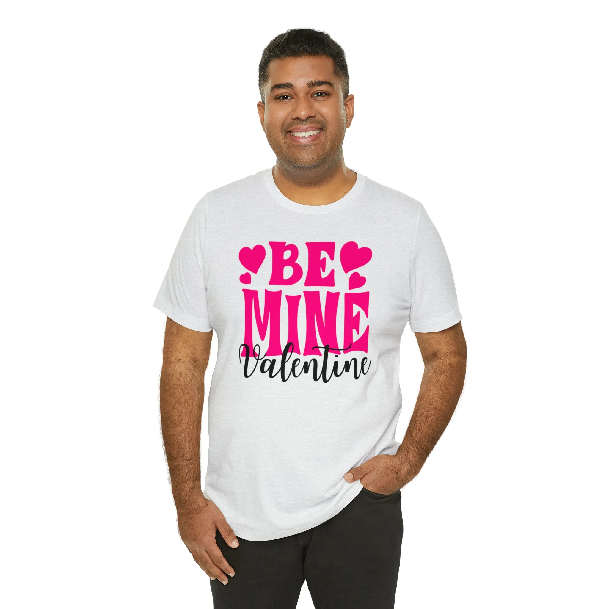 Be Mine Valentine T-Shirt | I Love You Tee |  Bella Canvas 3001 Unisex |  Happy Valentine's Day Short Sleeve Tshirt