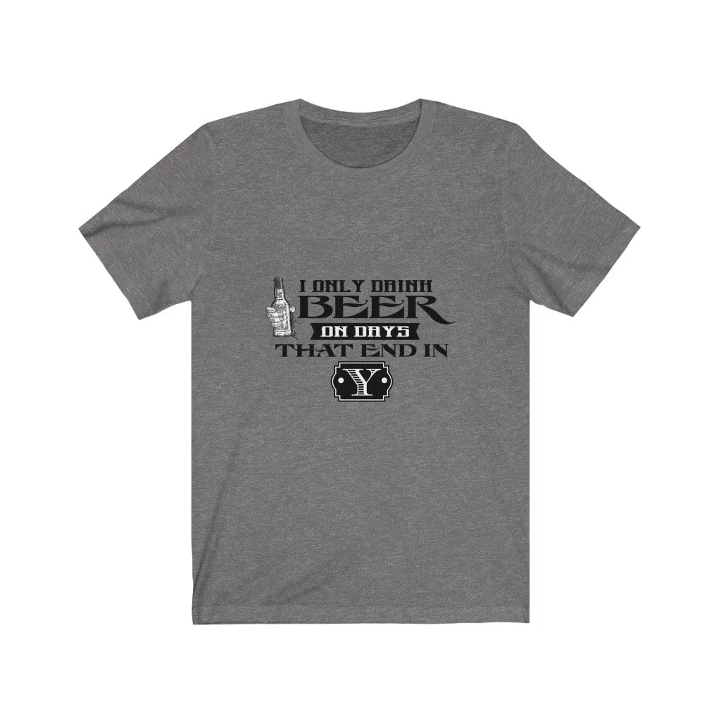 Beer that End in Y Jersey Short Sleeve Tee