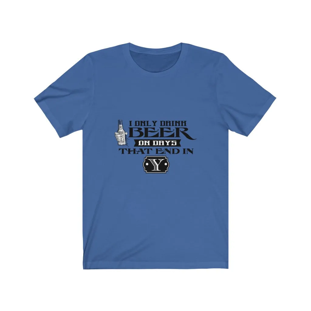 Beer that End in Y Jersey Short Sleeve Tee