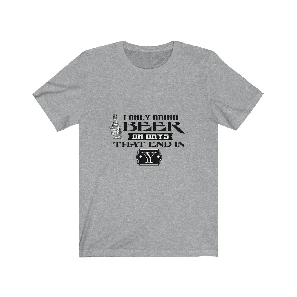 Beer that End in Y Jersey Short Sleeve Tee