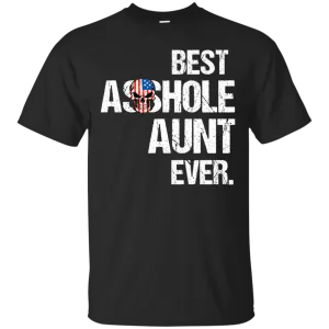 Best Asshole Aunt Ever T-Shirtss