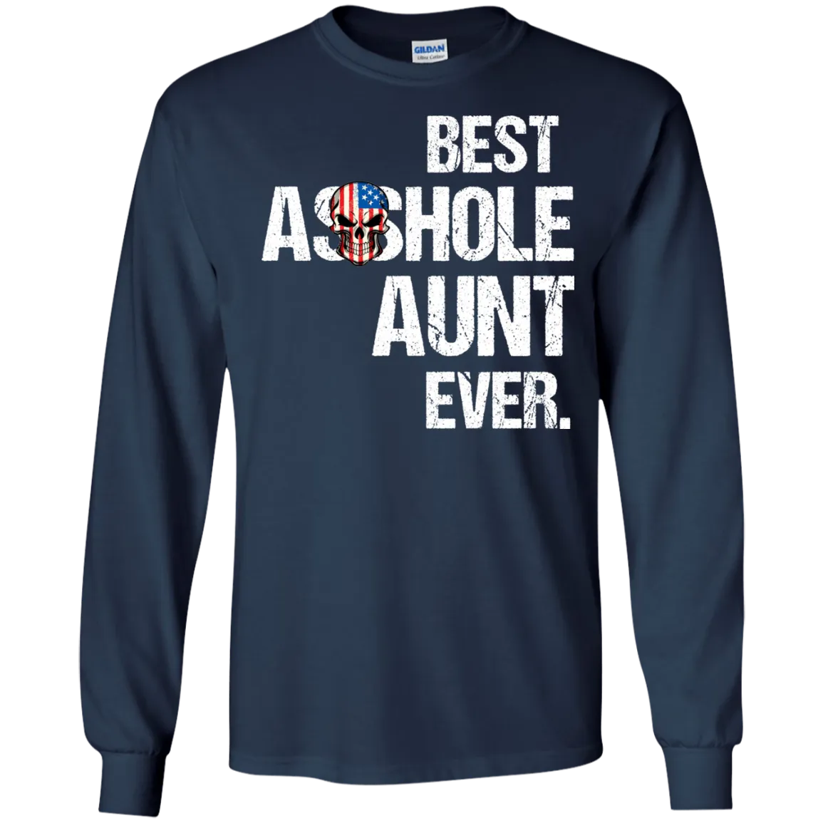Best Asshole Aunt Ever T-Shirtss