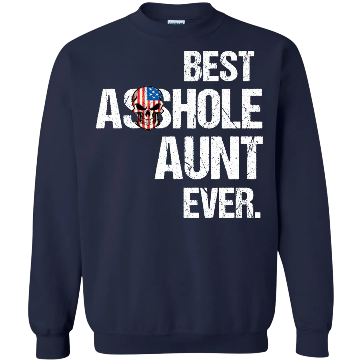 Best Asshole Aunt Ever T-Shirtss