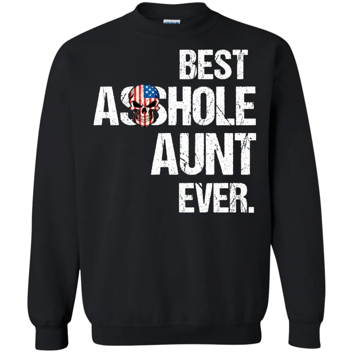 Best Asshole Aunt Ever T-Shirtss