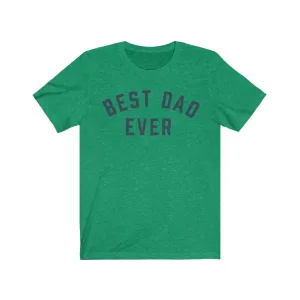 BEST DAD EVER Jersey Tee