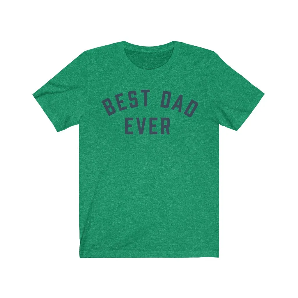 BEST DAD EVER Jersey Tee