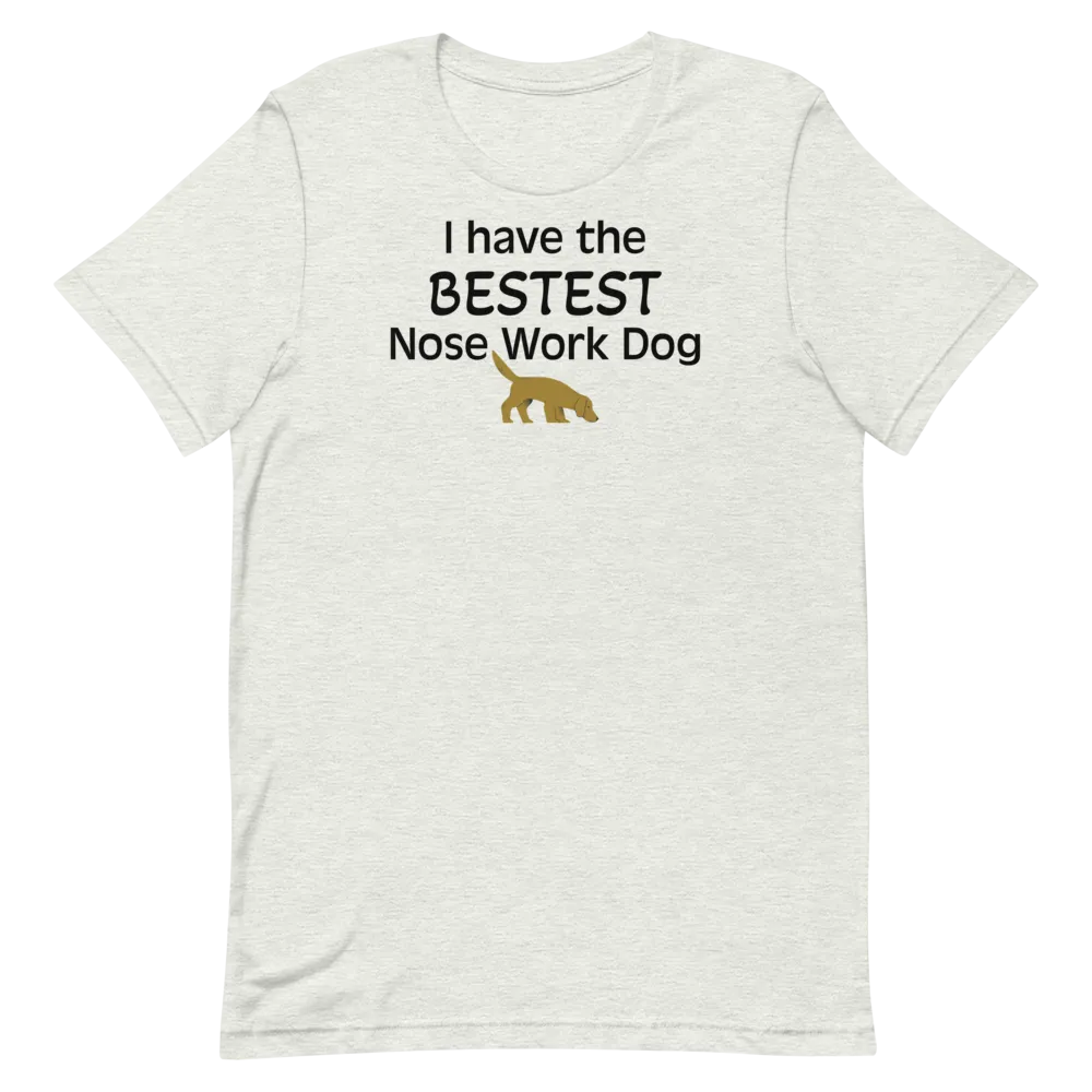 Bestest Nose Work Dog T-Shirts - Light