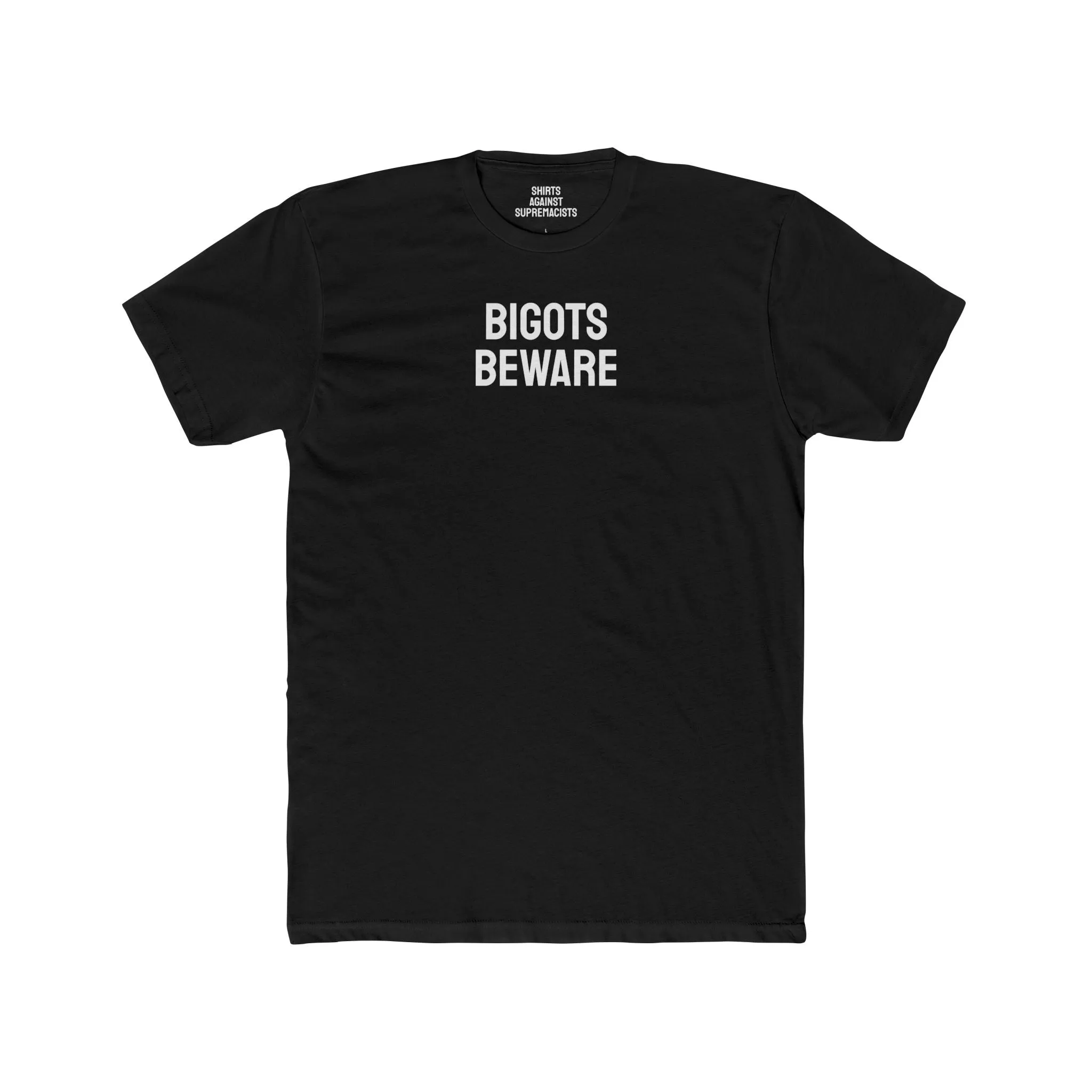 Bigots Beware - Unisex Cotton Crew Tee