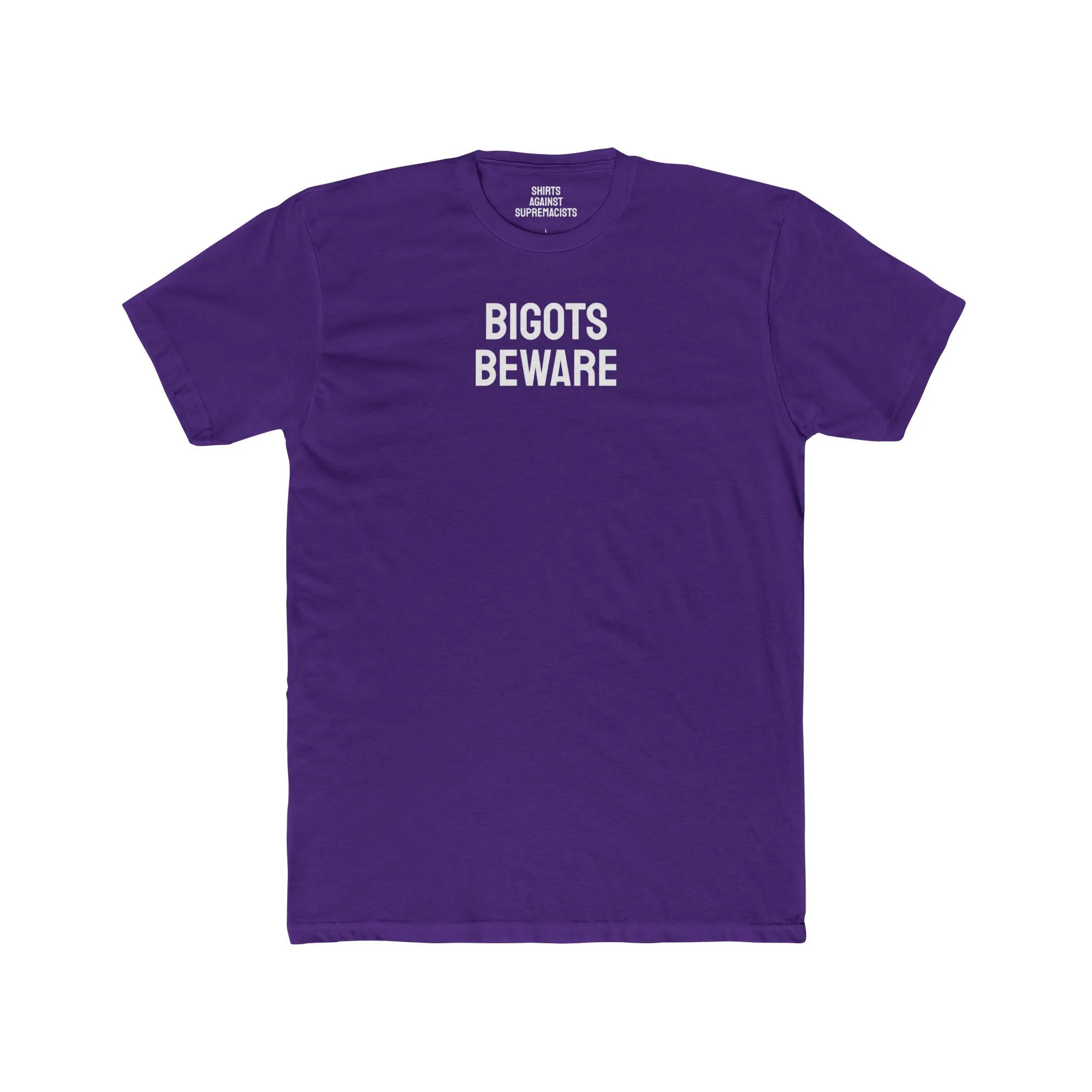 Bigots Beware - Unisex Cotton Crew Tee