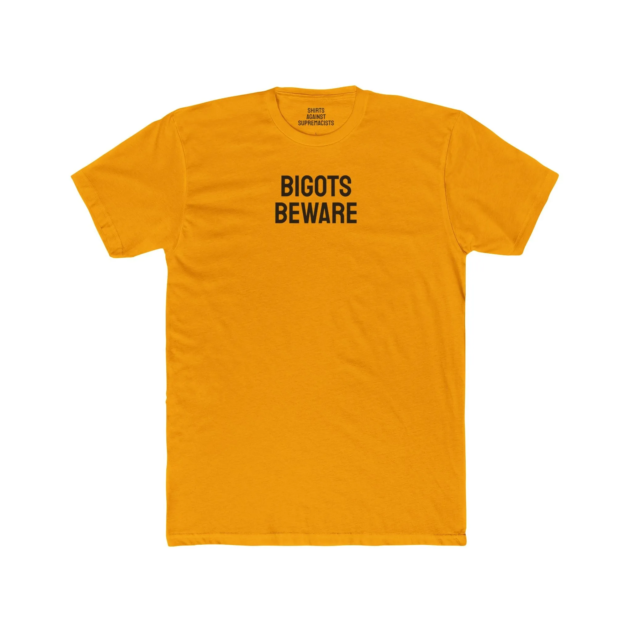 Bigots Beware - Unisex Cotton Crew Tee