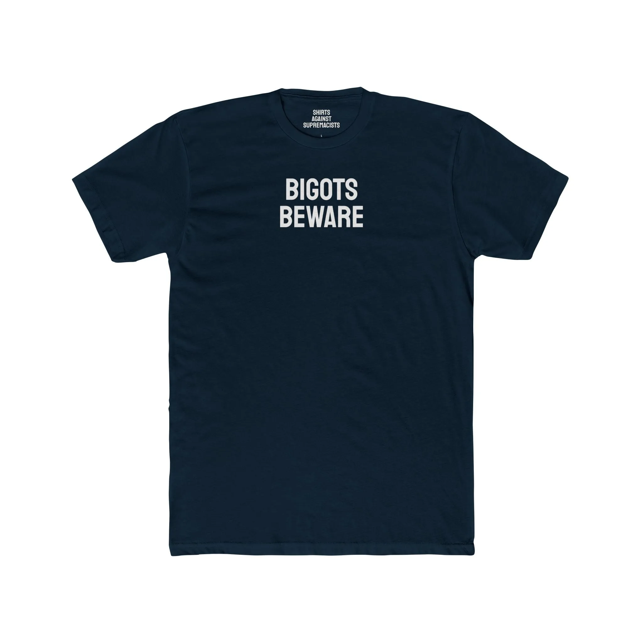 Bigots Beware - Unisex Cotton Crew Tee