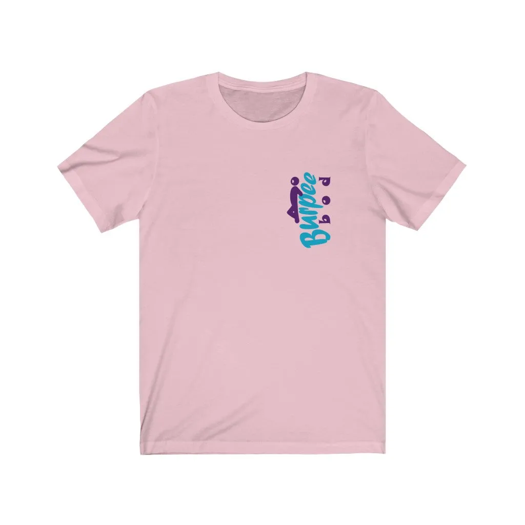 Burpee Bod - Mens and Womens Workout T Shirt