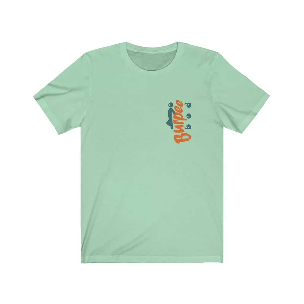 Burpee Bod - Mens and Womens Workout T Shirt