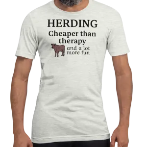 Cattle Herding Cheaper Than Therapy T-Shirts - Light