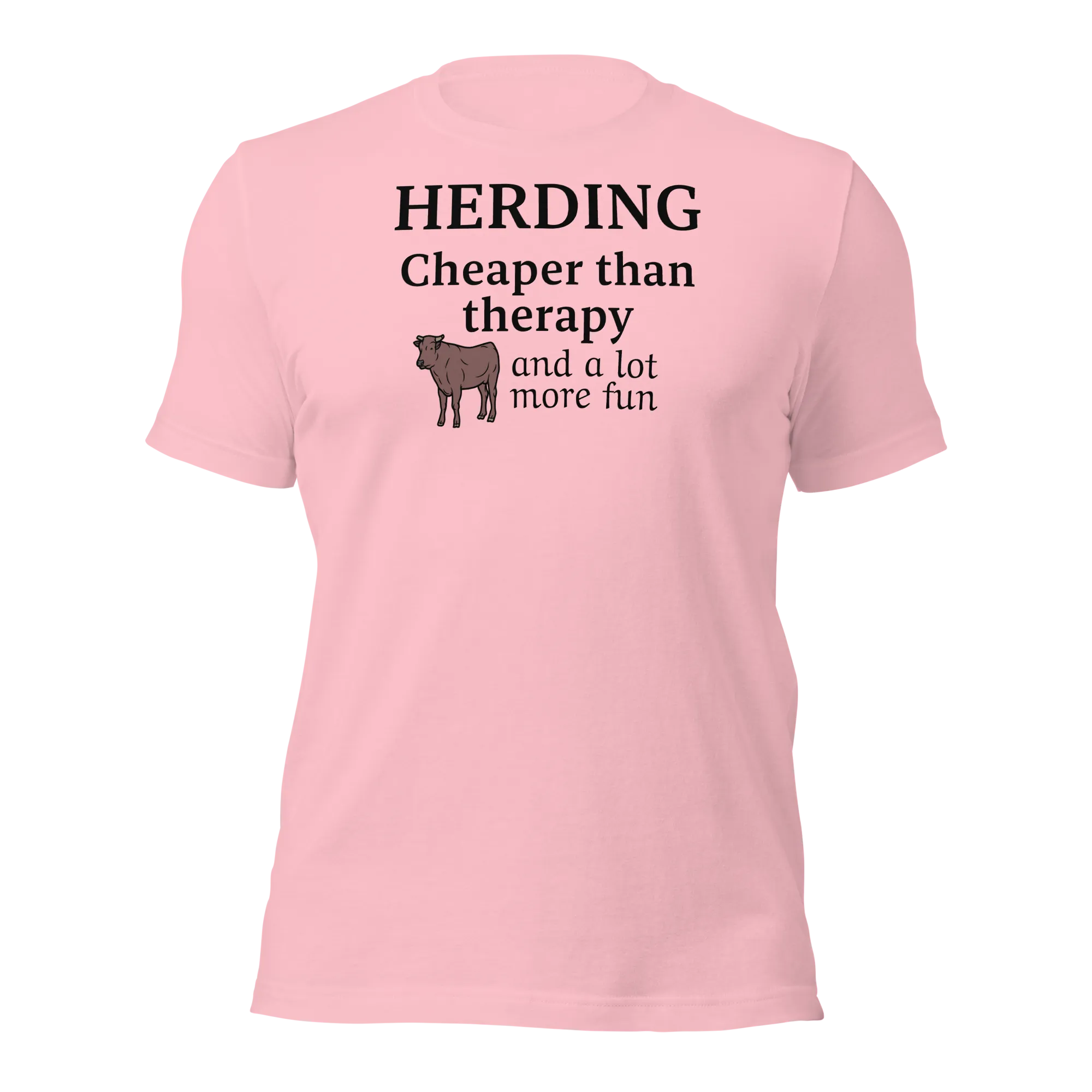 Cattle Herding Cheaper Than Therapy T-Shirts - Light
