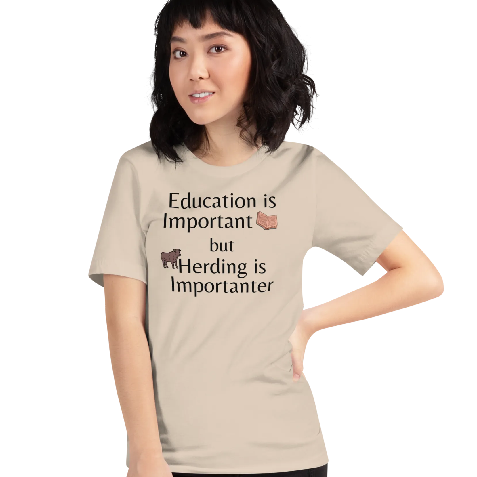 Cattle Herding is Importanter T-Shirts - Light