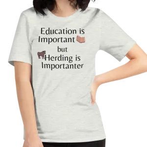 Cattle Herding is Importanter T-Shirts - Light