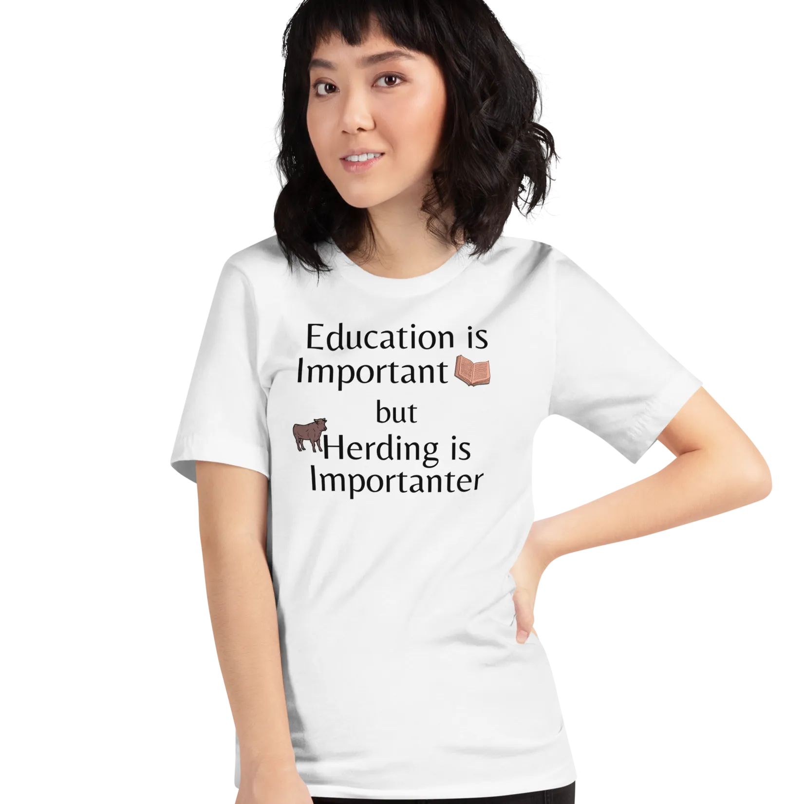 Cattle Herding is Importanter T-Shirts - Light