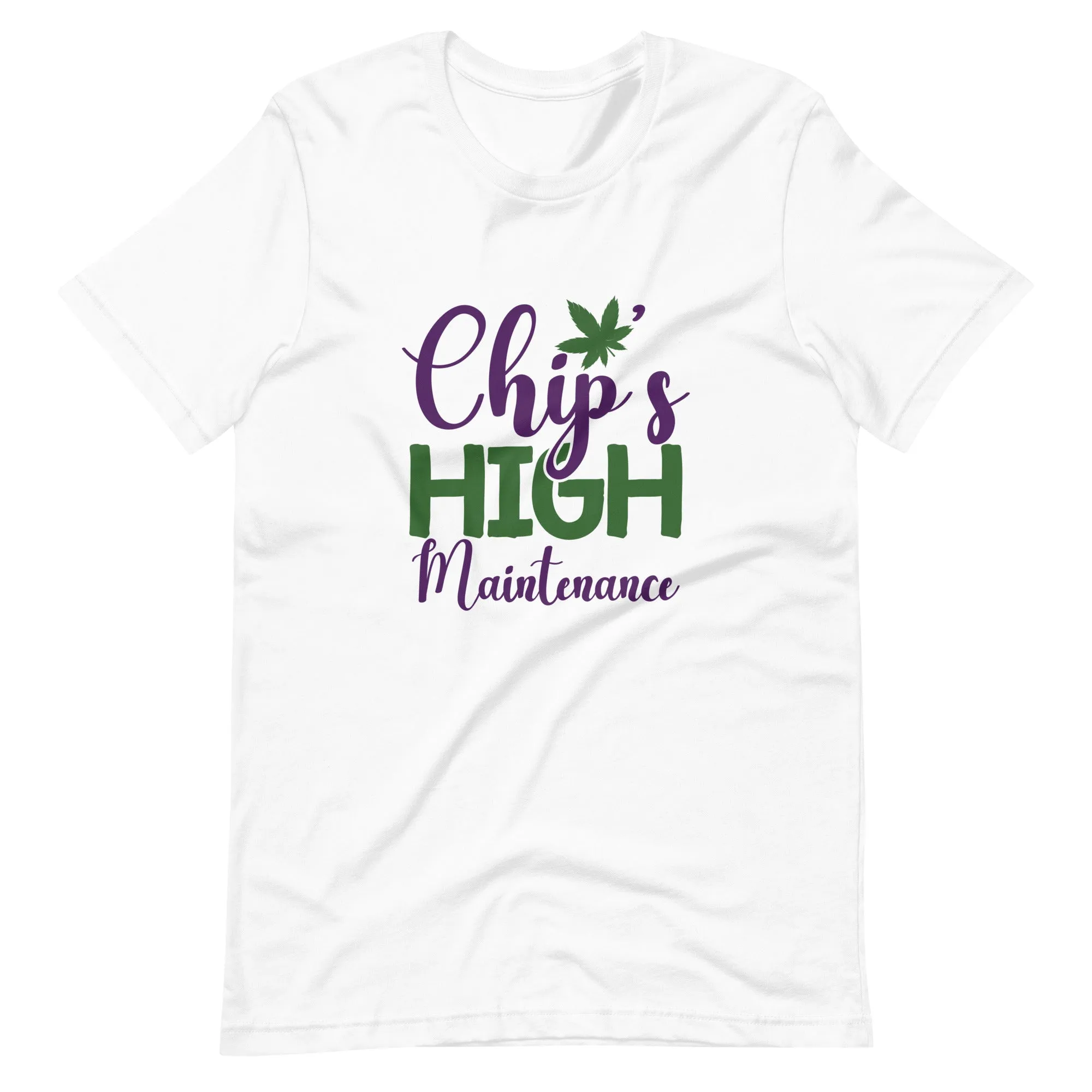 Chip's High Maintenance-t-shirt