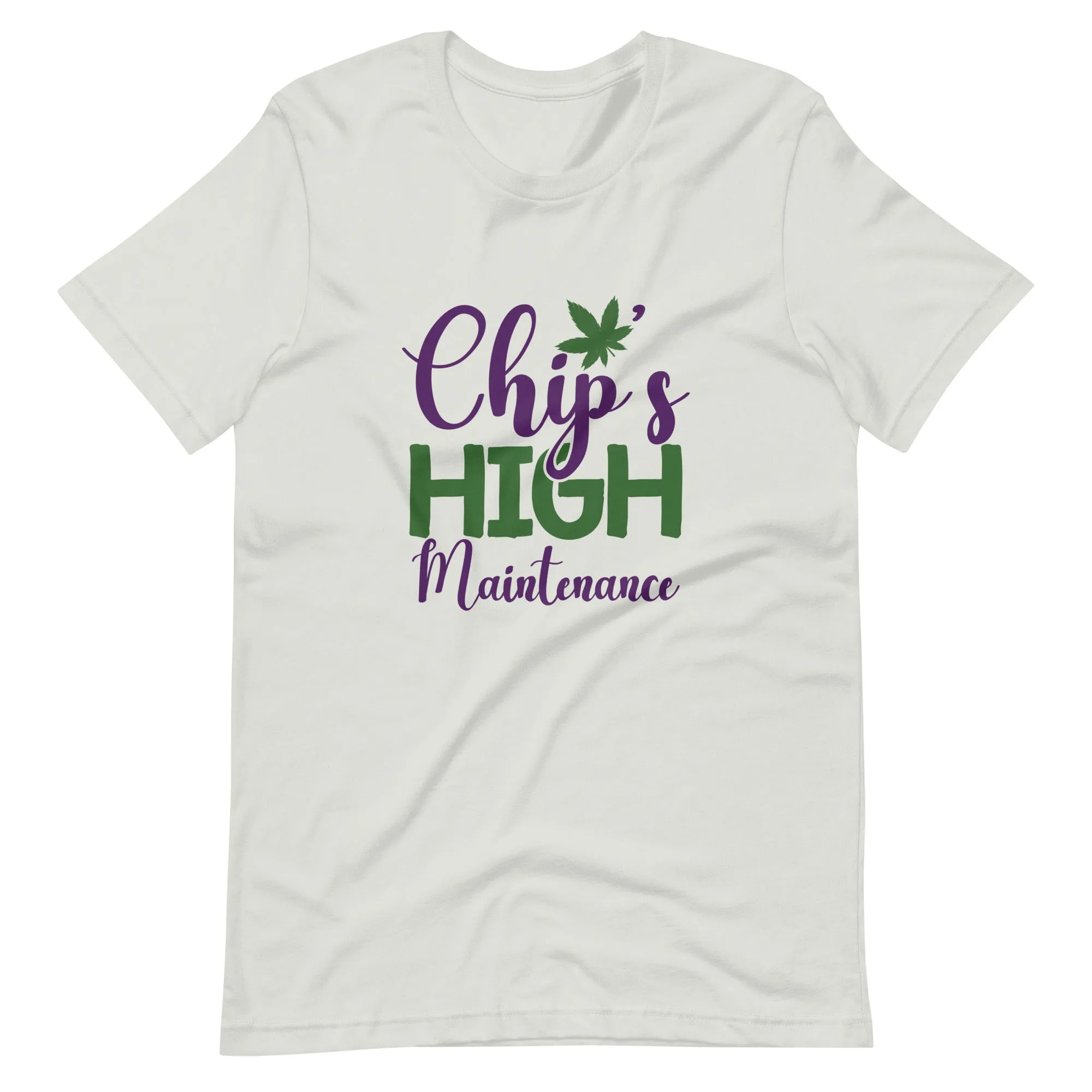 Chip's High Maintenance-t-shirt