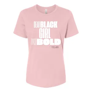 Dear Black Girl Typeset Bold Tee – Confidence & Self-Expression