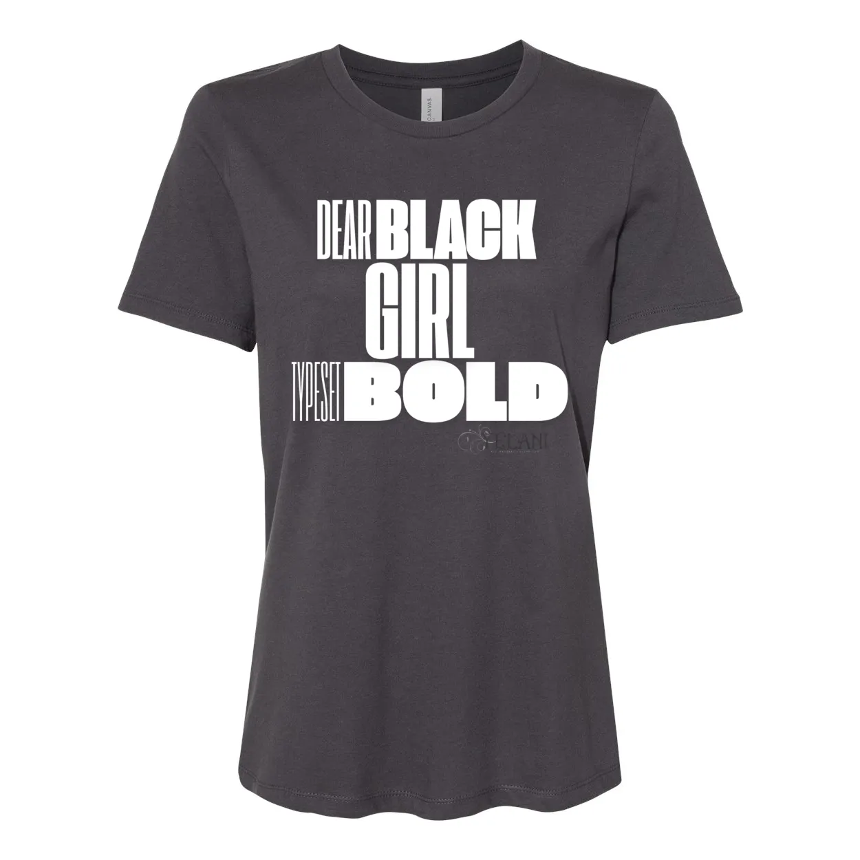 Dear Black Girl Typeset Bold Tee – Confidence & Self-Expression