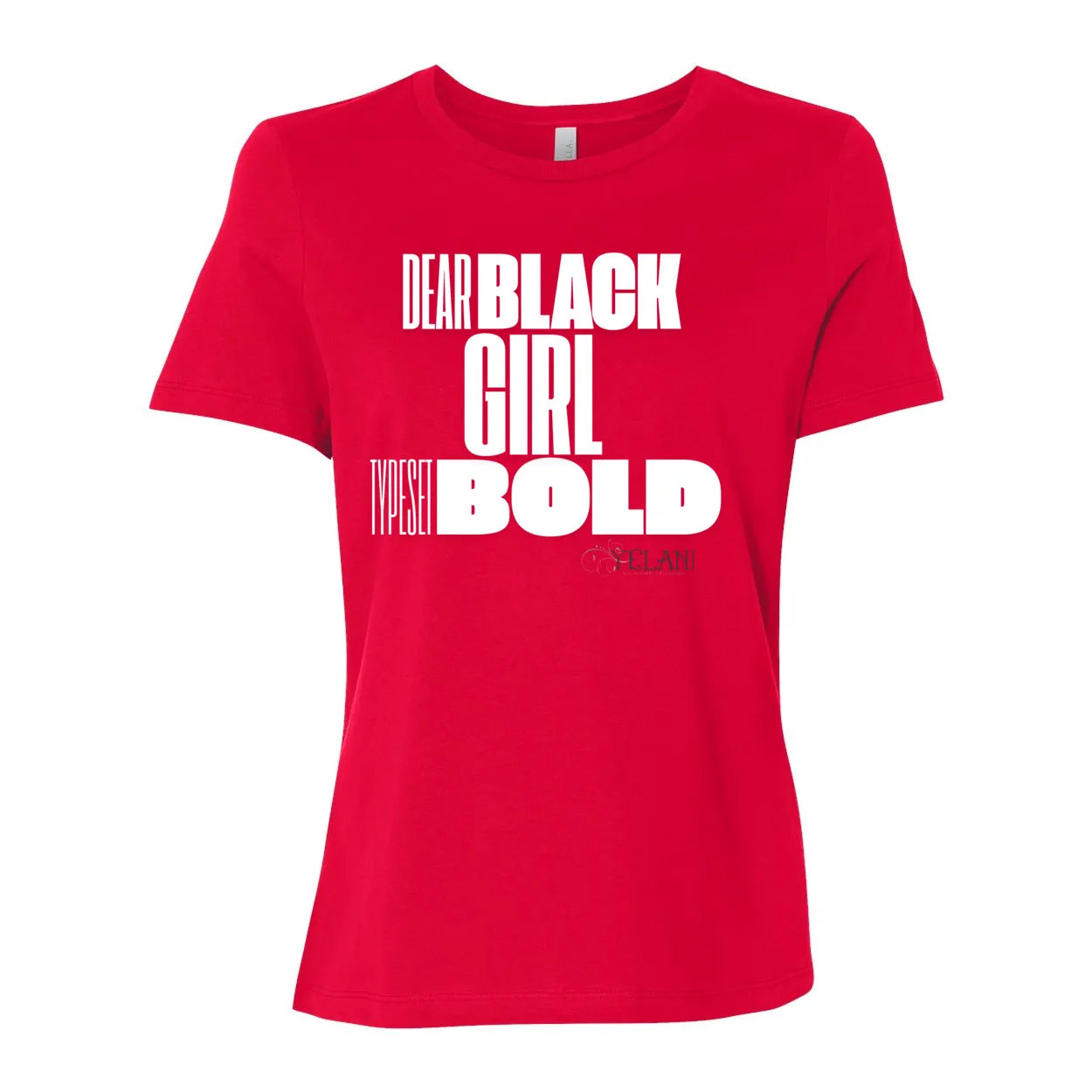Dear Black Girl Typeset Bold Tee – Confidence & Self-Expression