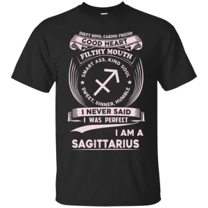 Dirty Mind Caring Friend I Am a Sagittarius T-shirts