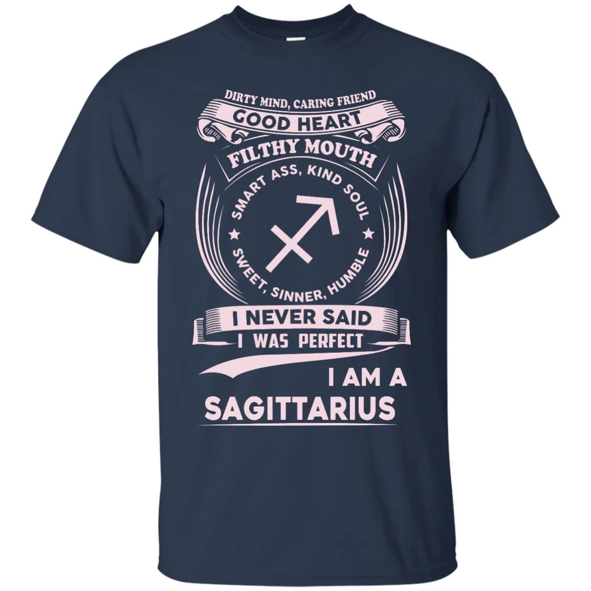 Dirty Mind Caring Friend I Am a Sagittarius T-shirts