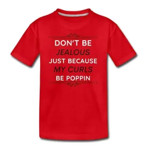 Don't Be Jealous Youth T-Shirt