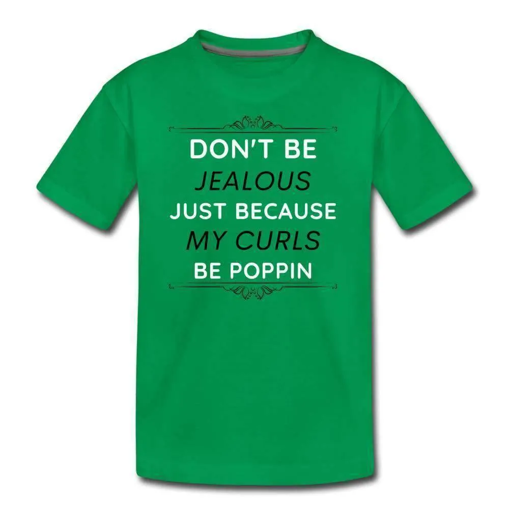 Don't Be Jealous Youth T-Shirt
