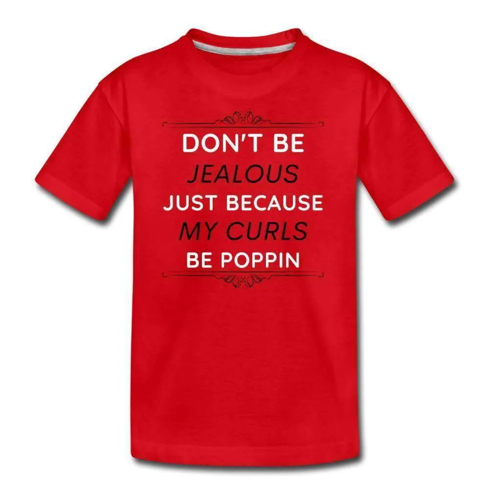 Don't Be Jealous Youth T-Shirt