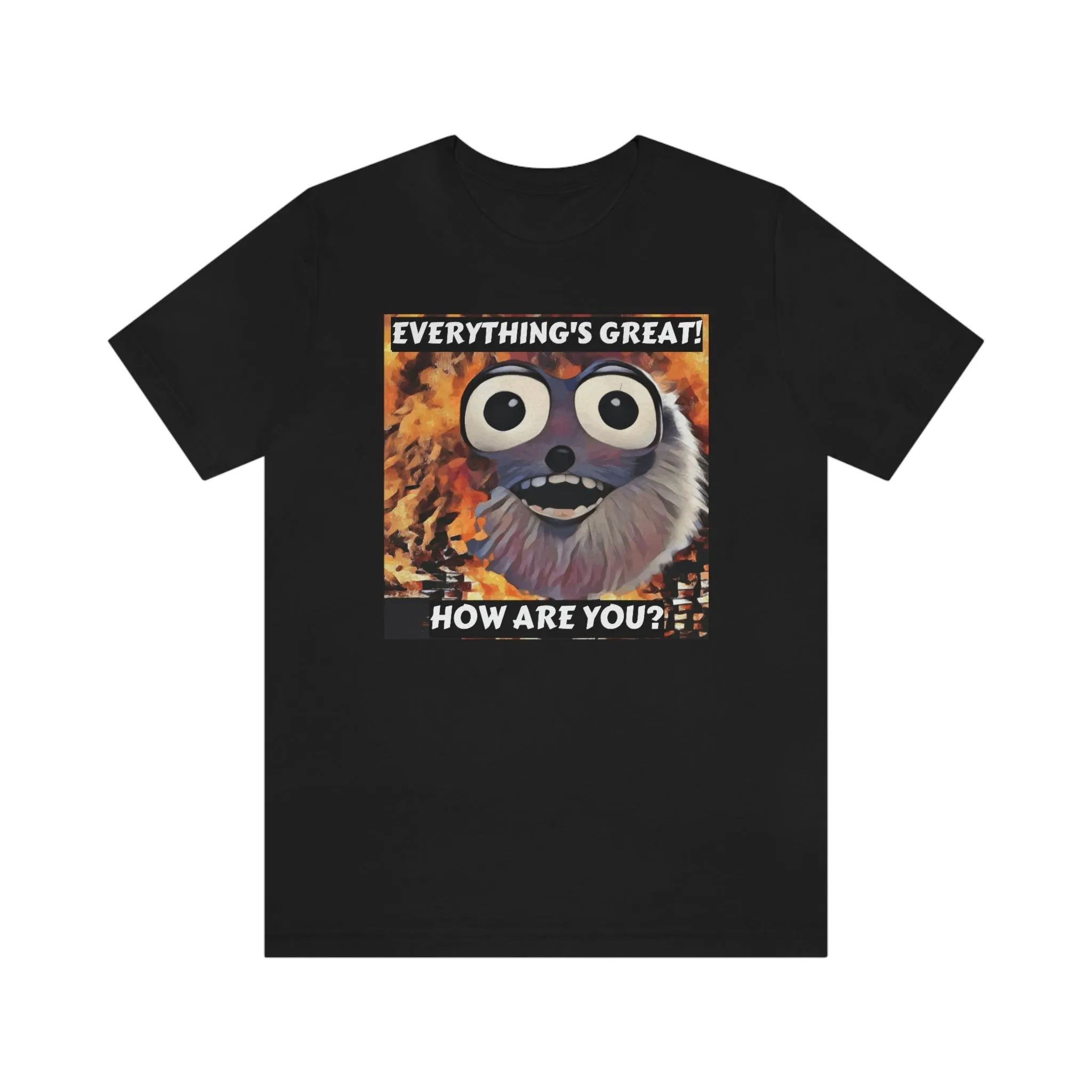 Everything's Great! How Are You? Short Sleeve Tee
