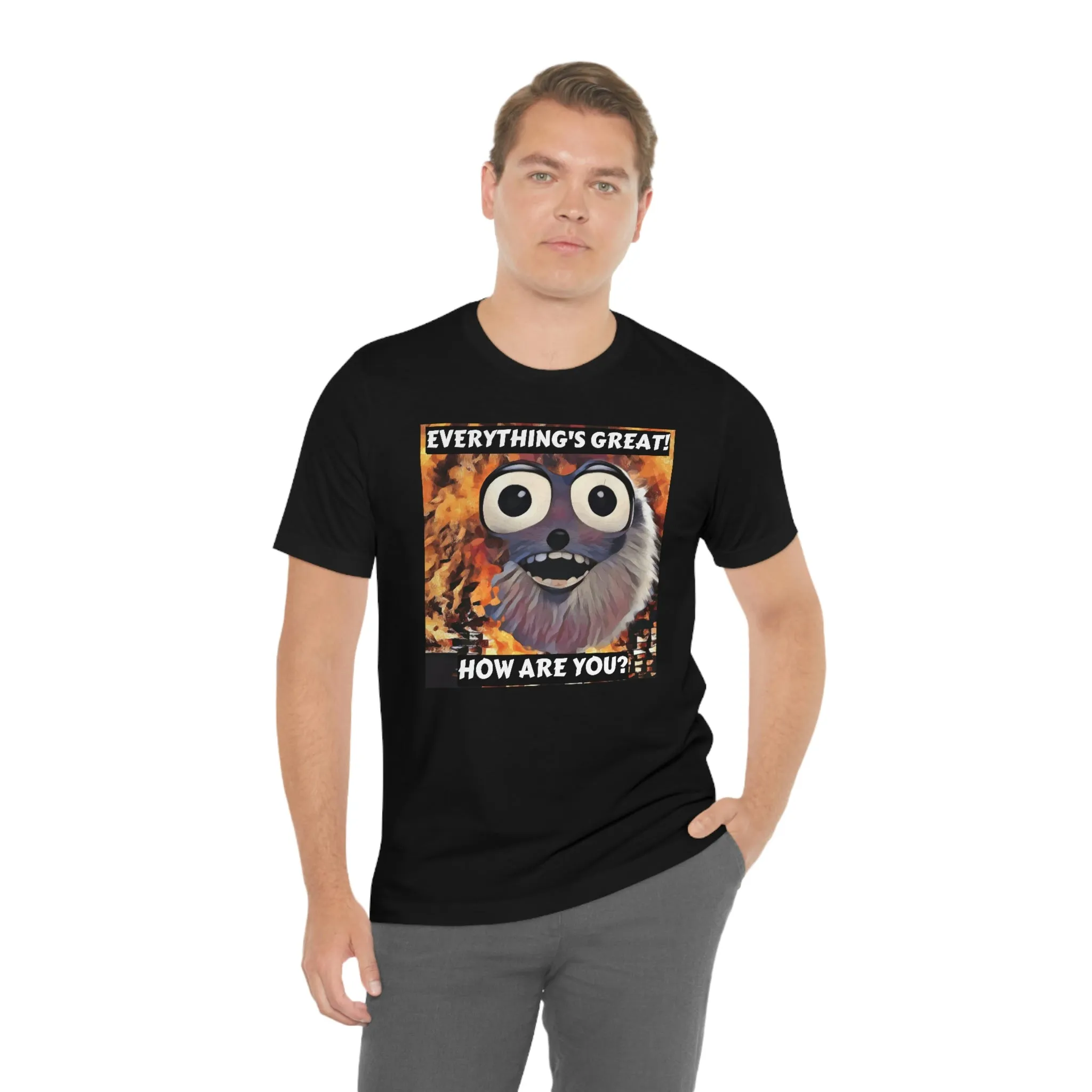 Everything's Great! How Are You? Short Sleeve Tee