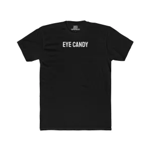 Eye Candy - Unisex Cotton Crew Tee