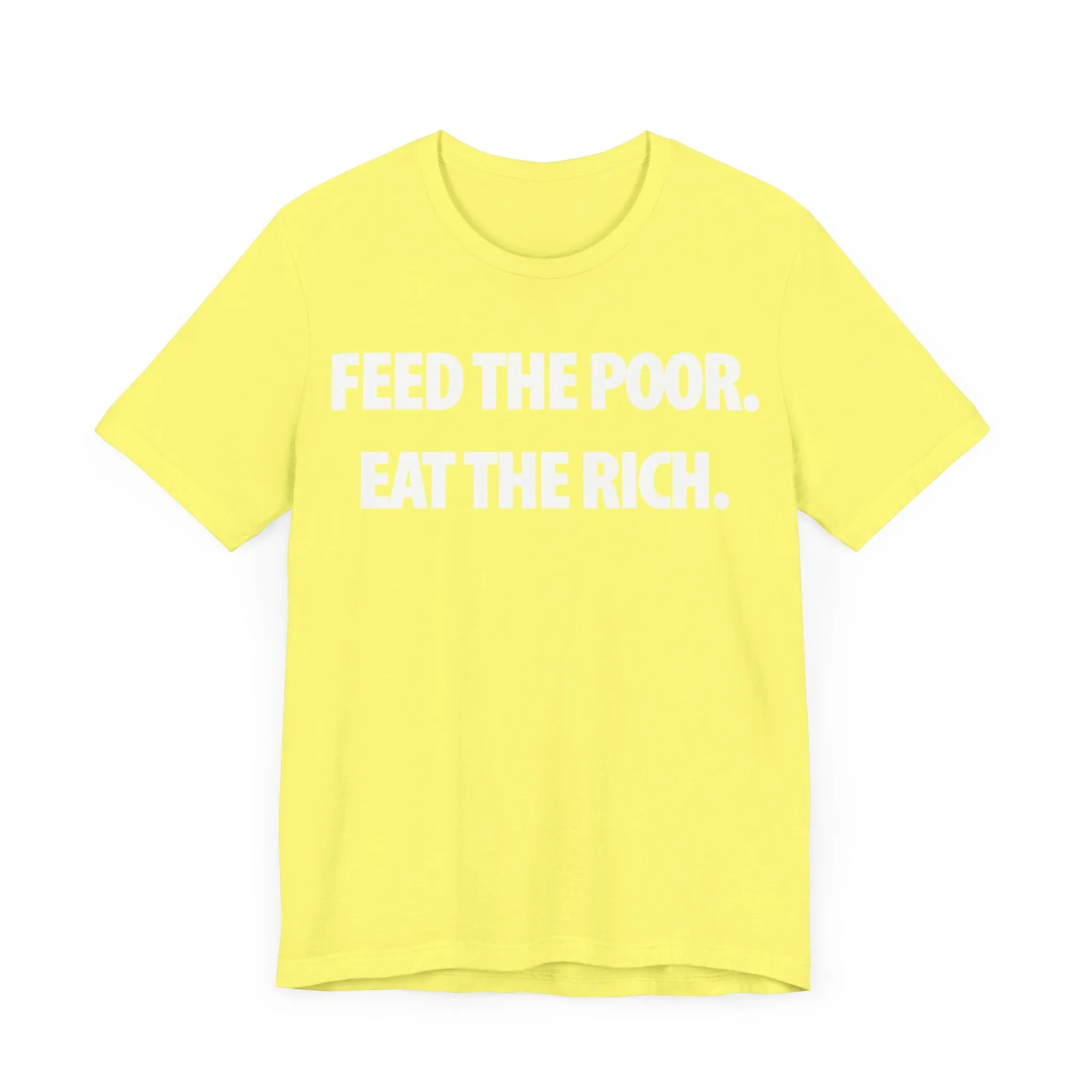 Feed the Poor; Eat the Rich