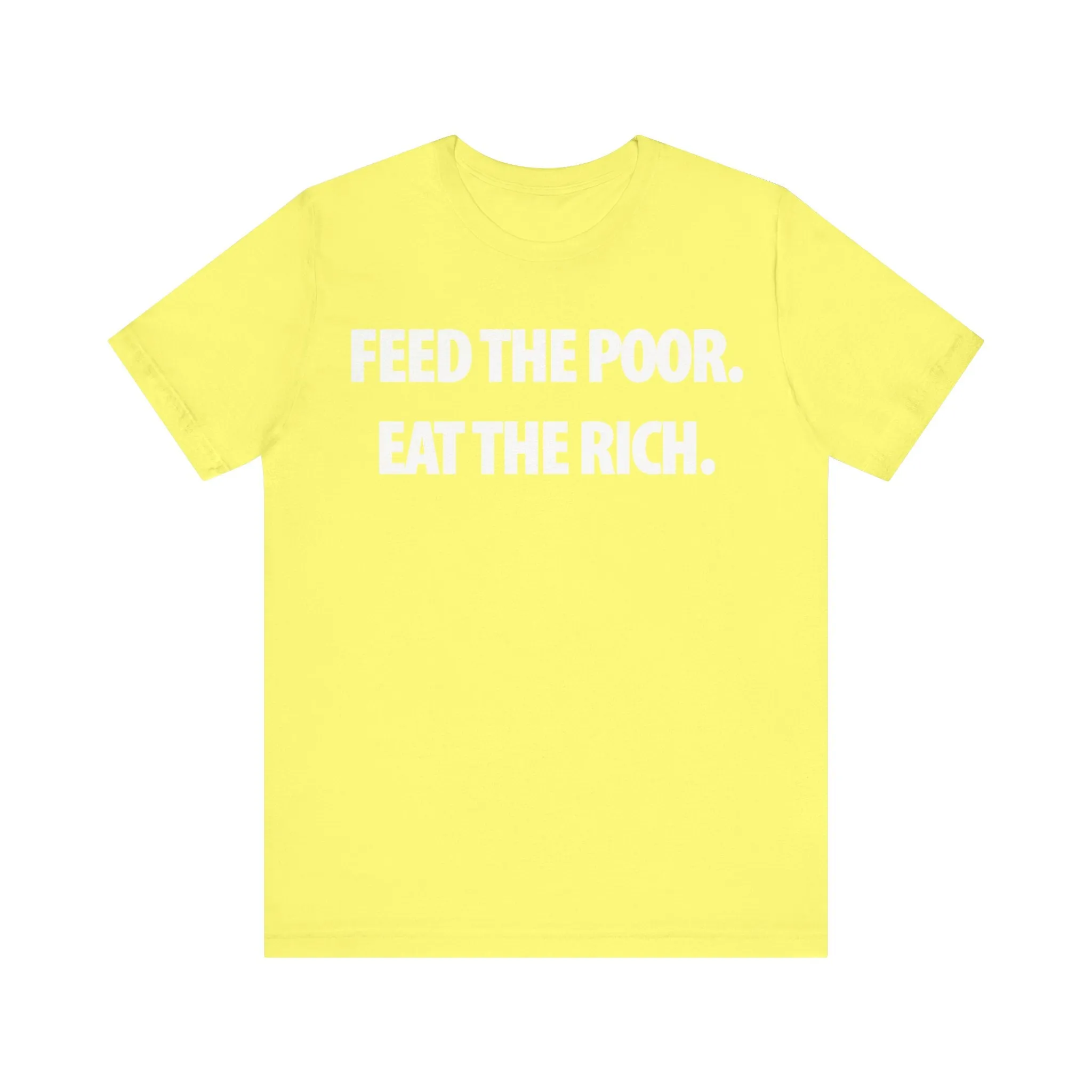Feed the Poor; Eat the Rich