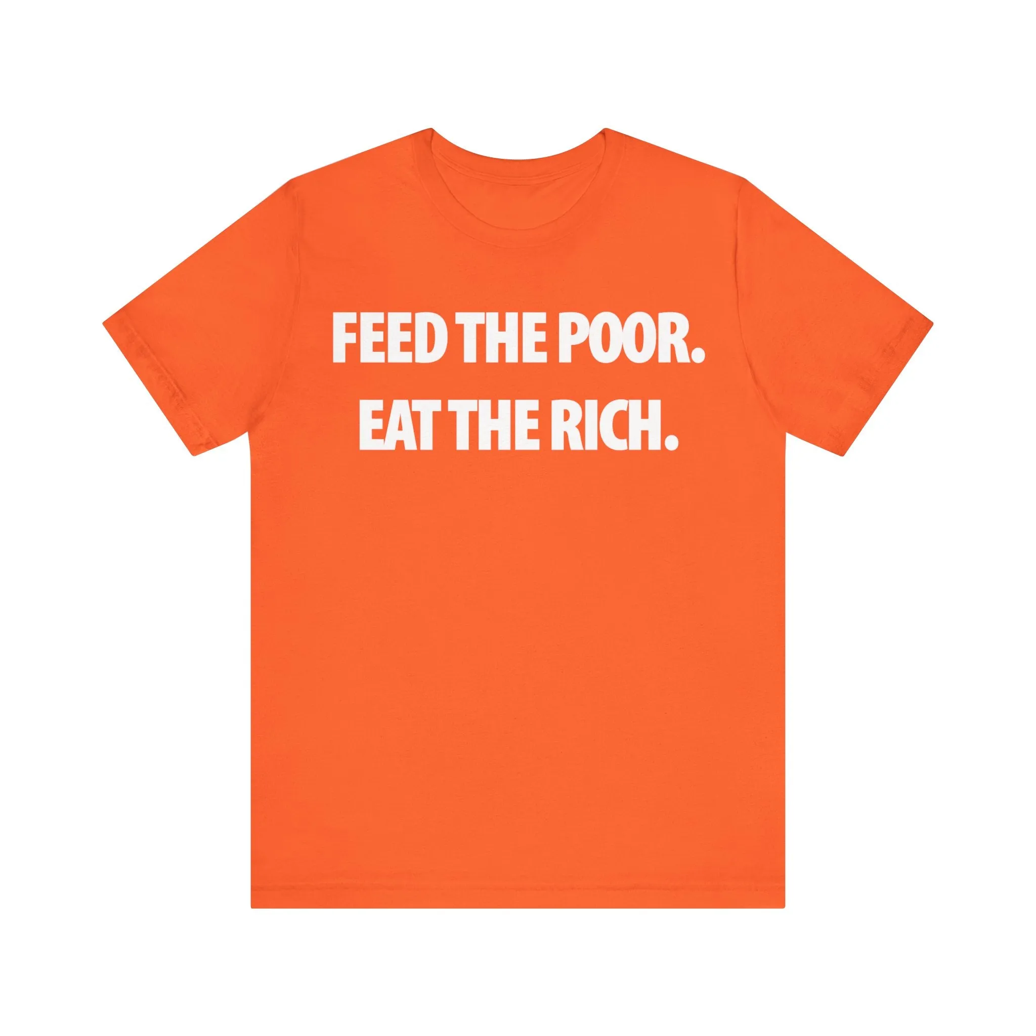 Feed the Poor; Eat the Rich
