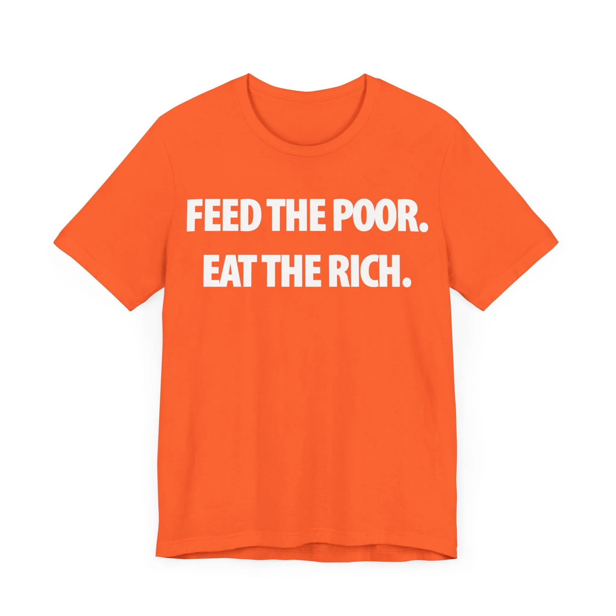 Feed the Poor; Eat the Rich