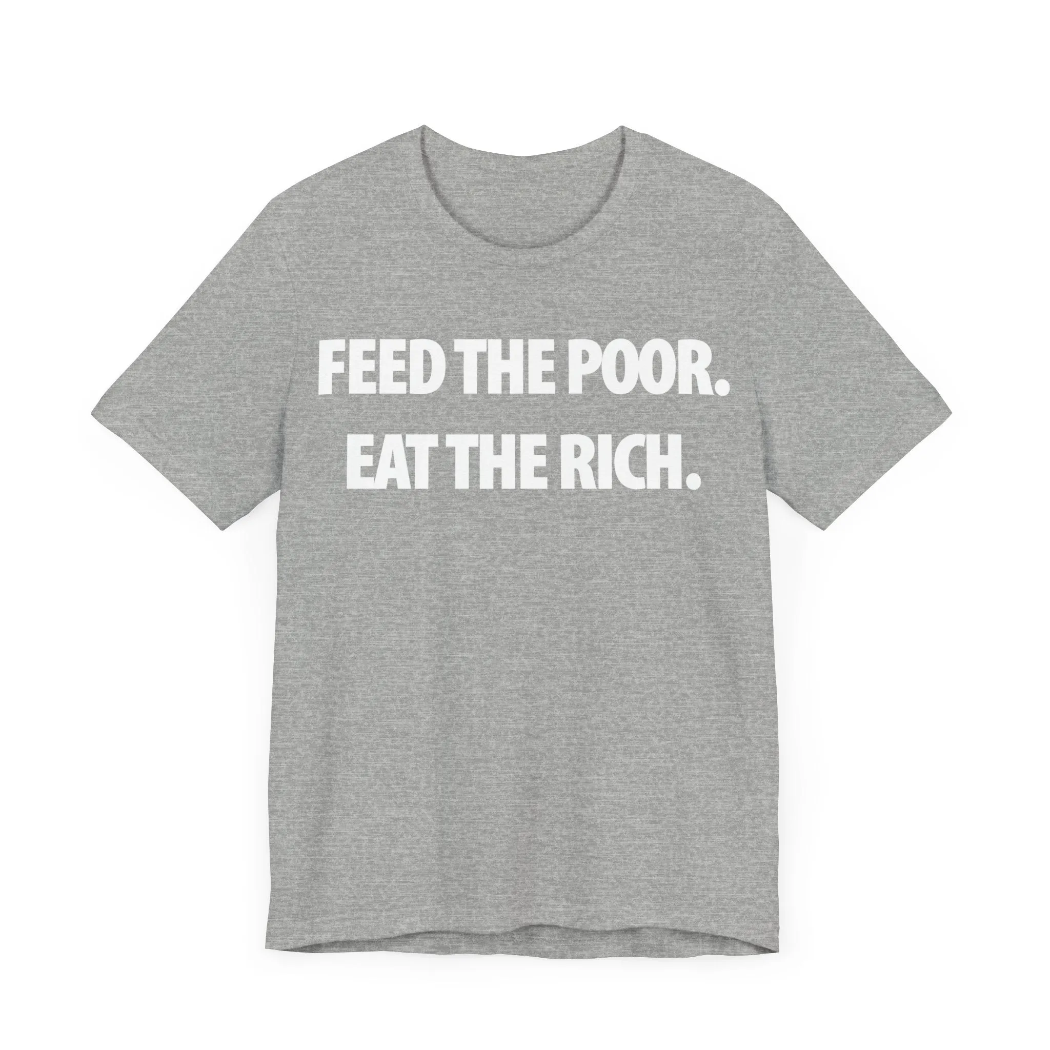 Feed the Poor; Eat the Rich
