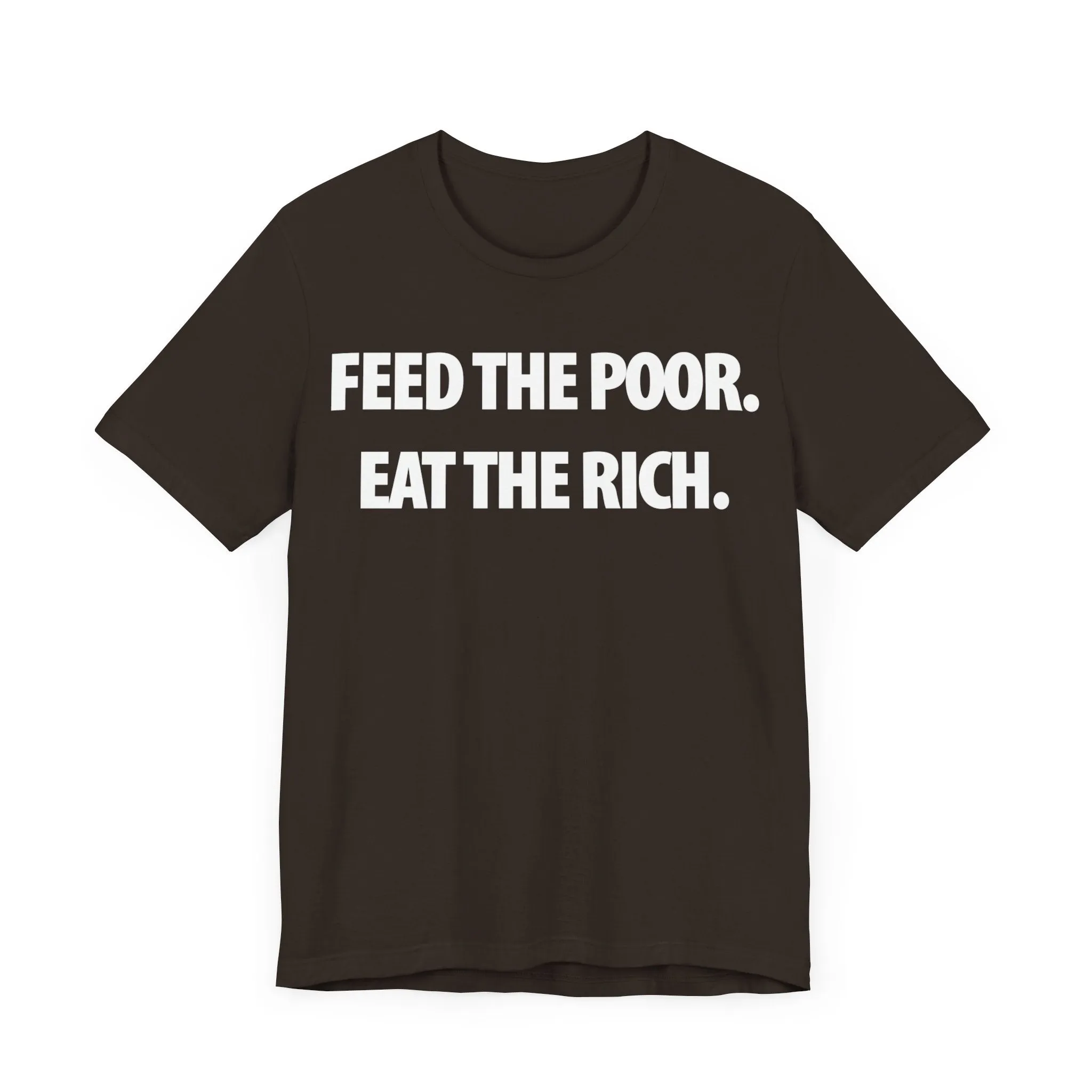 Feed the Poor; Eat the Rich