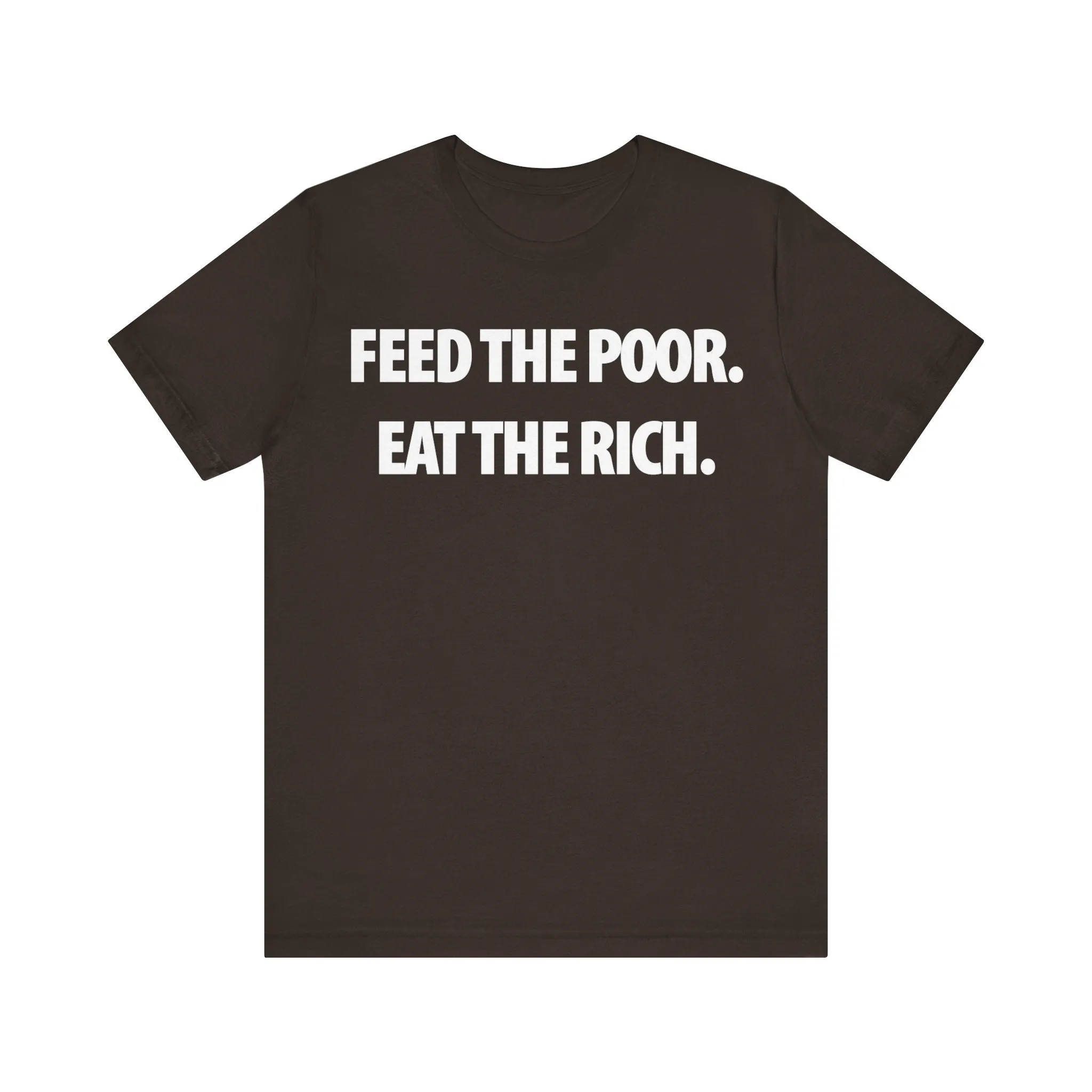 Feed the Poor; Eat the Rich